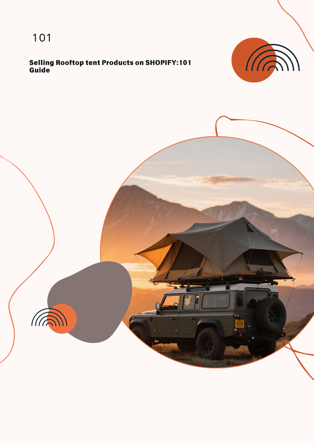Selling Rooftop tent Products on SHOPIFY:101 Guide